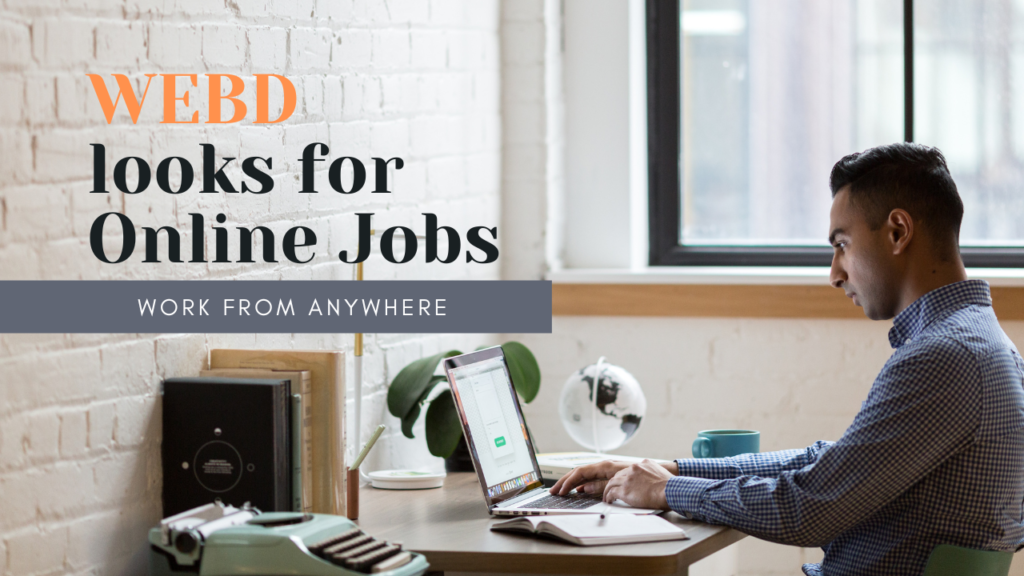 WEBD looks for online jobs.